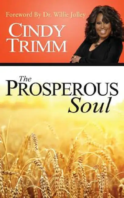 The Properous Soul by Cindy Trimm