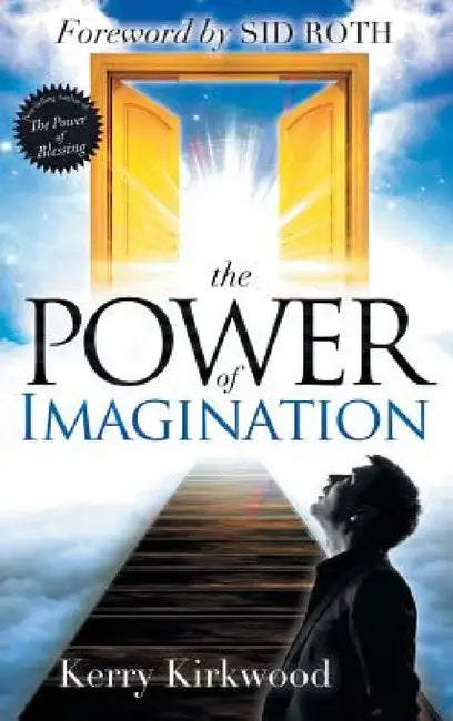 The Power of Imagination by Kerry Kirkwood
