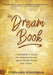 The Dream Book: A Beginner's Guide to Understanding God's Voice While You Sleep by Stephanie Schureman