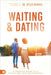 Waiting and Dating by Myles Munroe