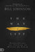 The Way of Life: Experiencing the Culture of Heaven on Earth by Bill Johnson, John Bevere, Katherine Ruonala