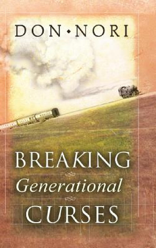 Breaking Generational Curses by Don Nori