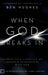 When God Breaks In: Secrets to a Lifestyle of Tangible Encounters with God by Ben Hughes, Joshua Mills, Lana Vawser