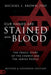 Our Hands Are Stained with Blood [revised and Expanded Edition]: The Tragic Story of the Church and the Jewish People by Michael L. Brown