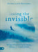 Seeing The Invisible by Don Nori