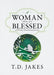 Woman Thou Art Blessed