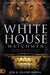 White House Watchmen: New Era Prayer Strategies to Shape the Future of Our Nation by Jon Hamill, Jolene Hamill, Cindy Jacobs