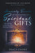Heavenly Secrets to Unwrapping Your Spiritual Gifts: Start Moving in the Gifts of the Holy Spirit Today! by Tracy Cooke, Sid Roth
