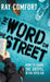 The Word on the Street: How to Share The Gospel In The Open Air by Ray Comfort