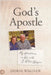 God's Apostle: My Adventures in Life with C. Peter Wagner by Wagner, Doris