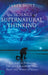 The Science of Supernatural Thinking: How Biblical Meditation Fills Your Life with the Peace, Power, and Purpose of Heaven by Jareb Nott