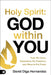 Holy Spirit: God Within You: Hear His Voice, Experience His Presence, and Move in His Power by David Diga Hernandez
