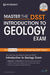 Master the Dsst Introduction to Geology Exam by Peterson's
