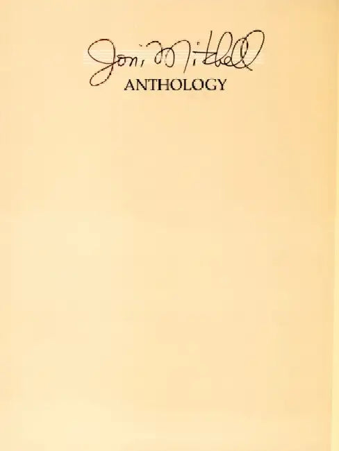 Joni Mitchell Anthology by Joni Mitchell