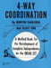 4-Way Coordination: A Method Book for the Development of Complete Independence on the Drum Set by Marvin Dahlgren
