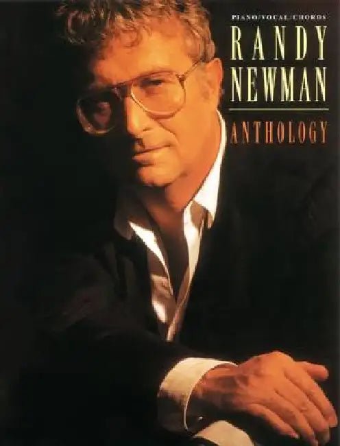 Randy Newman -- Anthology: Piano/Vocal by Randy Newman