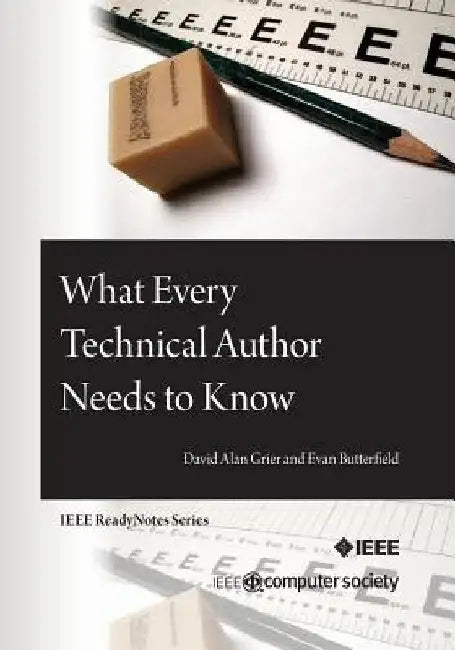 What Every Technical Author Needs to Know by Evan Butterfield