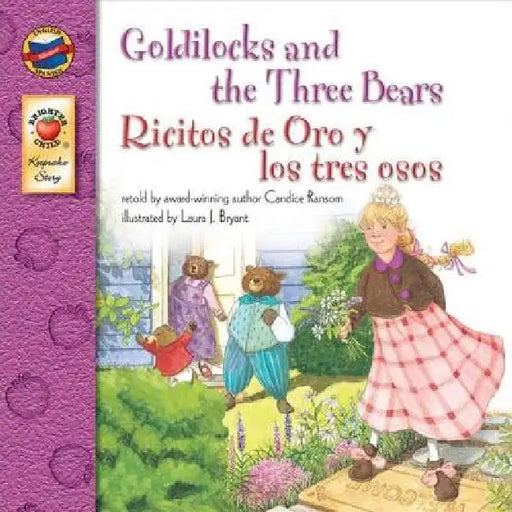 Goldilocks and the Three Bears/Ricitos de Oro y Los Tres Osos by Candice Ransom, Tammie Lyon