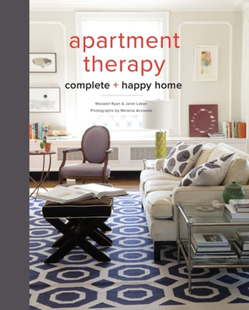 Apartment Therapy Complete and Happy Home by Maxwell Ryan