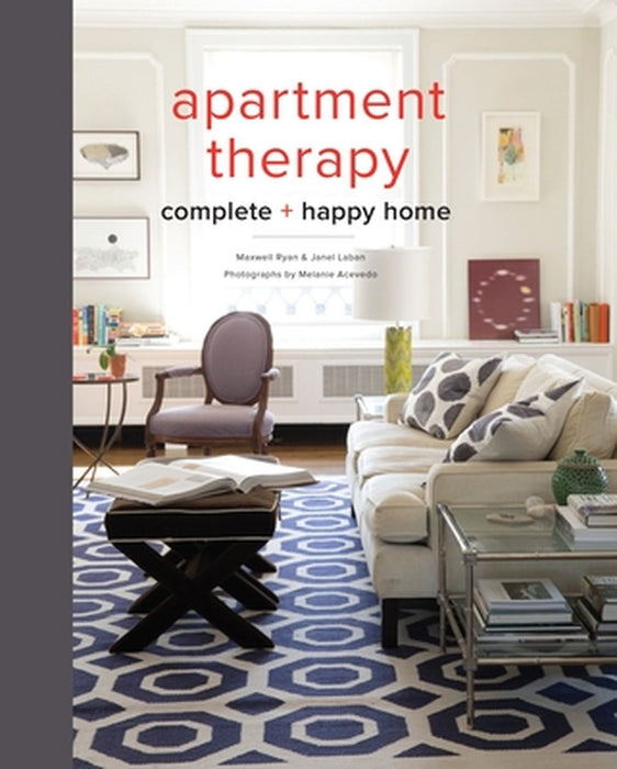 Apartment Therapy Complete and Happy Home by Maxwell Ryan