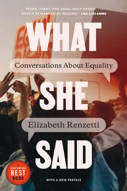 What She Said: Conversations about Equality by Elizabeth Renzetti