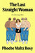 The Last Straight Woman: On Desiring Men by Phoebe Maltz Bovy
