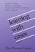Learning with Cases: Fifth Edition by J. David M. Wood, Michiel R. Leenders, Louise A. Mauffette-Leenders