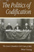 The Politics of Codification: The Lower Canadian Civil Code of 1866 by Brian Young