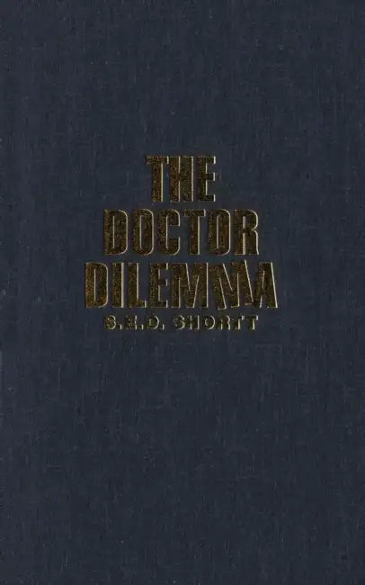 The Doctor Dilemma by Shortt