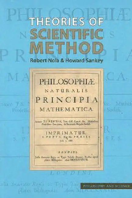 Theories of Scientific Method: Volume 2 by Robert Nola, Howard Sankey