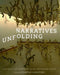 Narratives Unfolding: National Art Histories in an Unfinished World Volume 22 by Martha Langford