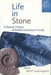 Life in Stone: A Natural History of British Columbia's Fossils by Rolf Ludvigsen