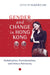 Gender and Change in Hong Kong: Globalization, Postcolonialism, and Chinese Patriarchy by Eliza Wing-Yee Lee