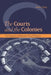 The Courts and the Colonies: The Litigation of Hutterite Church Disputes by Alvin J. Esau