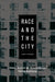 Race and the City: Chinese Canadian and Chinese American Political Mobilization by Shanti Fernando