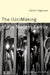 The (Un)Making of the Modern Family by Daniel Dagenais