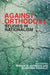 Against Orthodoxy: Studies in Nationalism by Trevor W. Harrison
