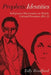 Prophetic Identities: Indigenous Missionaries on British Colonial Frontiers, 1850-75 by Tolly Bradford