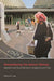 Remembering the Samsui Women: Migration and Social Memory in Singapore and China by Kelvin E. Y. Low