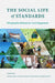 The Social Life of Standards: Ethnographic Methods for Local Engagement by Janice Graham, Christina Holmes, Fiona McDonald