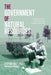 The Government of Natural Resources: Science, Territory, and State Power in Quebec, 1867-1939 by Stéphane Castonguay, Käthe Roth, Graeme Wynn