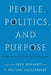 People, Politics, and Purpose: Biography and Canadian Political History by Greg Donaghy, P. Whitney Lackenbauer