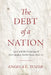 The Debt of a Nation: Land and the Financing of the Canadian Settler State, 1820-73 by Angela C. Tozer