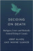 Deciding on Death: Rodriguez, Carter, and Medically Assisted Dying in Canada by Kent McNeil