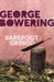Barefoot Gringo by George Bowering