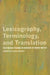Lexicography, Terminology, and Translation: Text-Based Studies in Honour of Ingrid Meyer by Lynne Bowker
