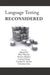 Language Testing Reconsidered by Janna Fox, Mari Wesche, Doreen Bayliss