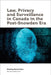 Law, Privacy and Surveillance in Canada in the Post-Snowden Era by Michael Geist