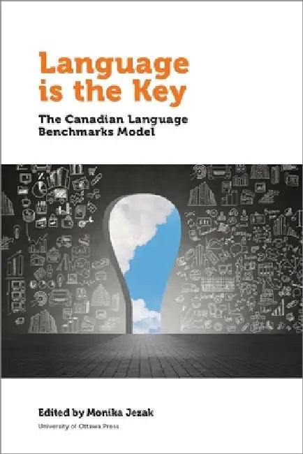 Language Is the Key: The Canadian Language Benchmarks Model by Monika Jezak
