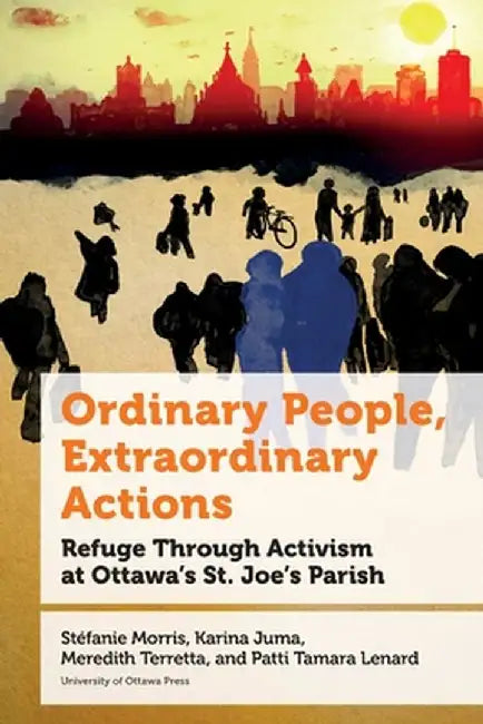 Ordinary People, Extraordinary Actions by Stéfanie Morris